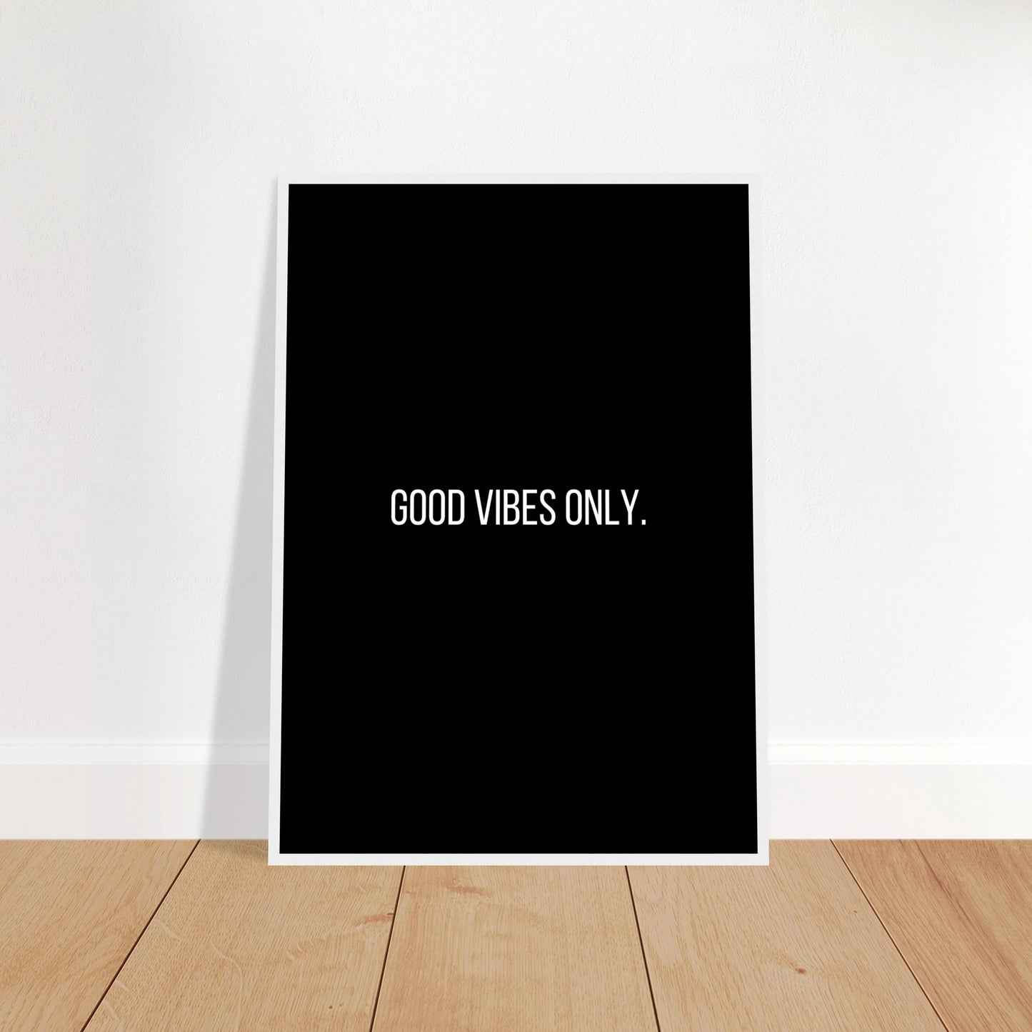 Good vibes only.
