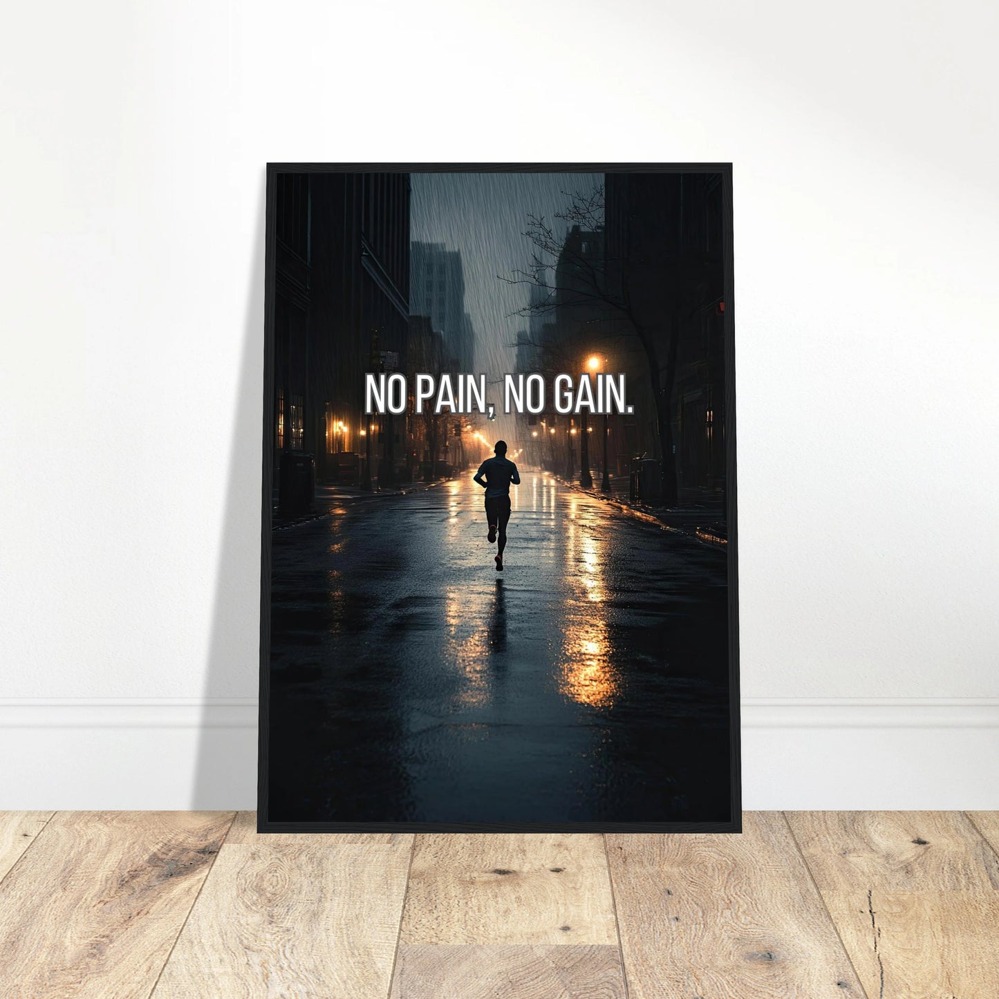 No pain, no gain.
